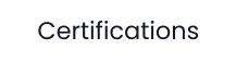 Certifications